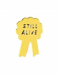 Adam J. Kurtz Still Alive Ribbon Pin Pins + Patches