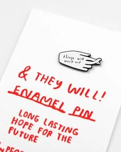 People I've Loved Things Will Work Out Gift Pin Pins + Patches