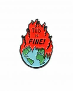 Ectogasm Enamel Pins + Buttons This Is Fine! Earth On Fire Pin