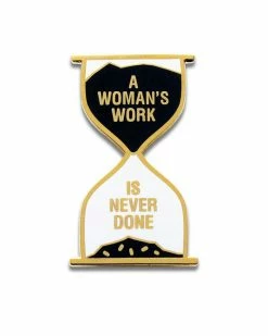Word For Word Factory A Woman's Work Is Never Done Pin