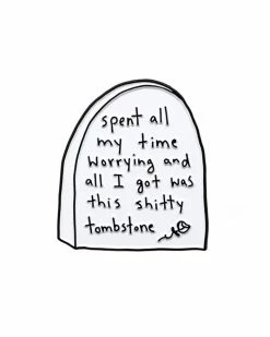 Pretty Bad Co. Worrying Tombstone Pin Enamel Pins + Buttons