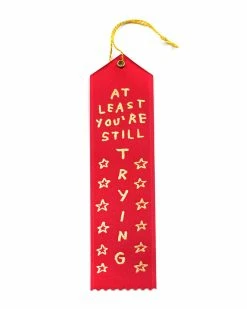 Adam J. Kurtz At Least You're Still Trying Award Ribbon - Red