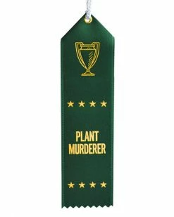 Boldfaced Goods Plant Murderer Award Ribbon Unique Gifts + Fun Finds