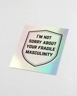 Hand Over Your Fairy Cakes I'm Not Sorry About Your Fragile Masculinity Holographic Sticker Stickers + Decals