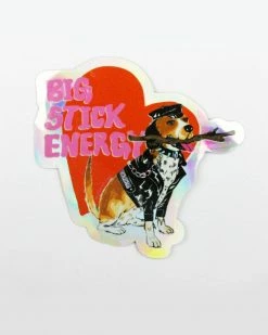 Ash + Chess Accessories Big Stick Energy Holographic Sticker