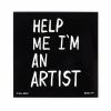Will Bryant Help Me I'm An Artist Sticker