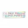 Ash + Chess Accessories Trans Pride Trans Power Holographic Sticker