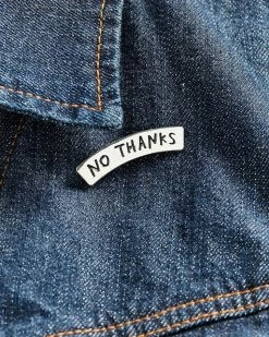 Adam J. Kurtz No Thanks Pin