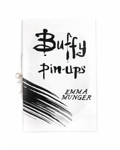 Emma Munger Artist Media + Homegoods Buffy Pin-Ups Art Zine